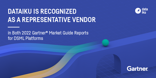 Making Everyday AI a Reality Dataiku Cited in 2022 Gartner® Market